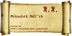 Mikschik Márk névjegykártya